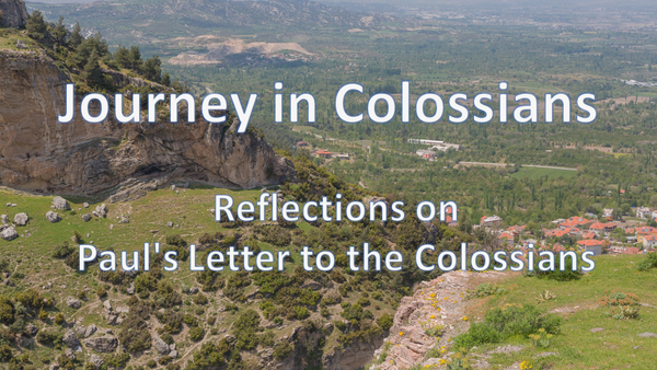 Journey in Colossians